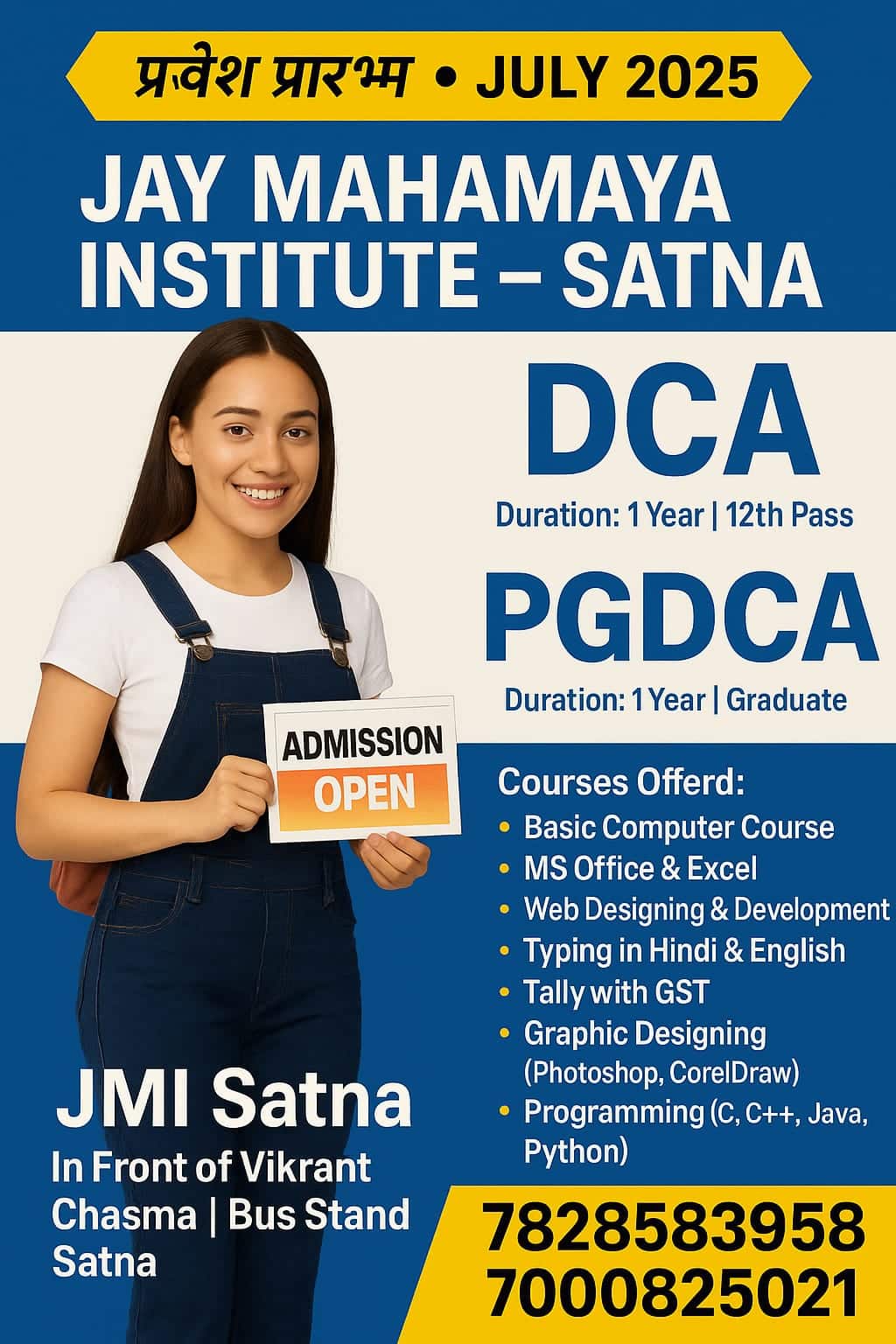 JAY MAHAMAYA INSTITUTE – BUS STAND SATNA MOB- 7828583958 , 7000825021